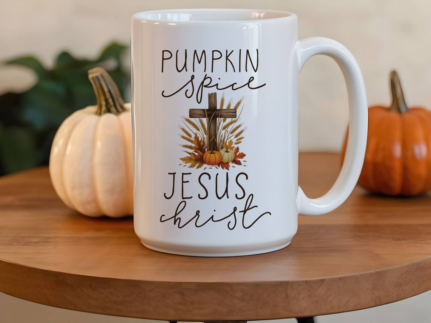 Pumpkin Spice and Jesus Christ 15 oz ceramic coffee mug