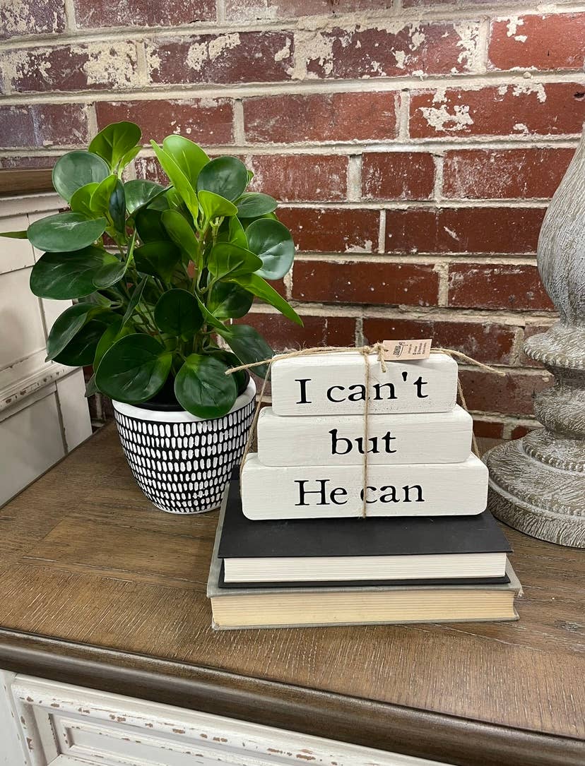 Inspirational Gift –I Can’t But He Can –White Stacked Blocks