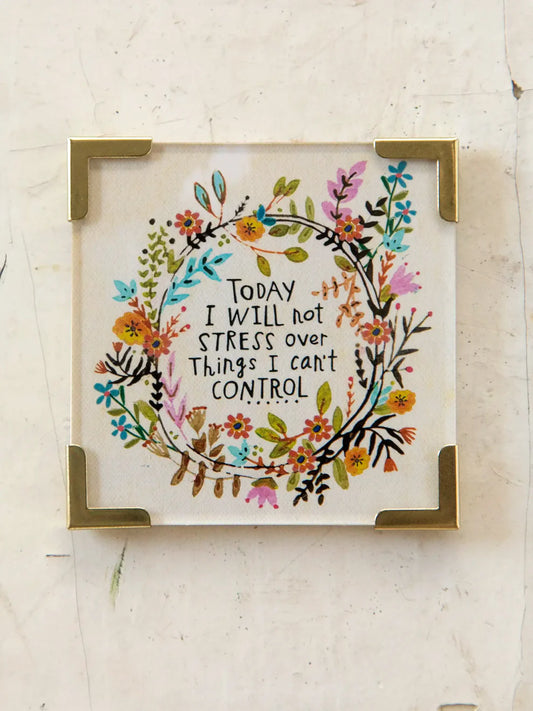 NL Corner Magnet Keepsake - Today I Will Not Stress