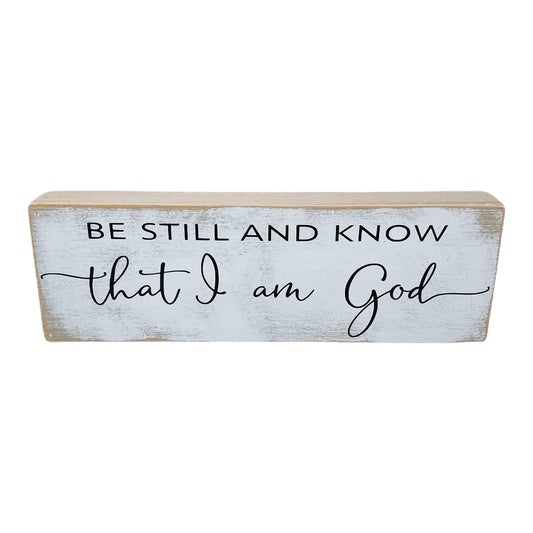Be Still and Know Long Wood Sign
