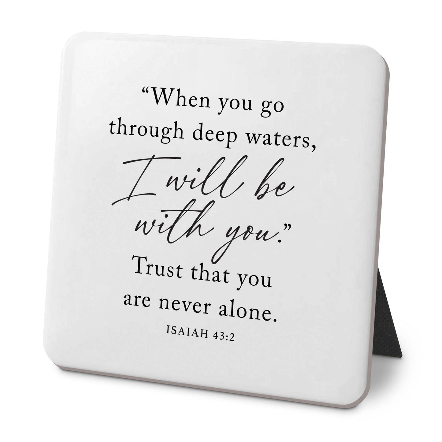 LCP Desk Plaque When You Go Through Waters