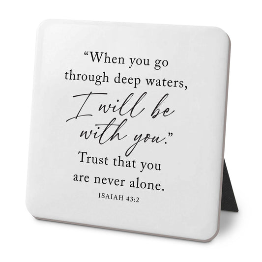 LCP Desk Plaque When You Go Through Waters