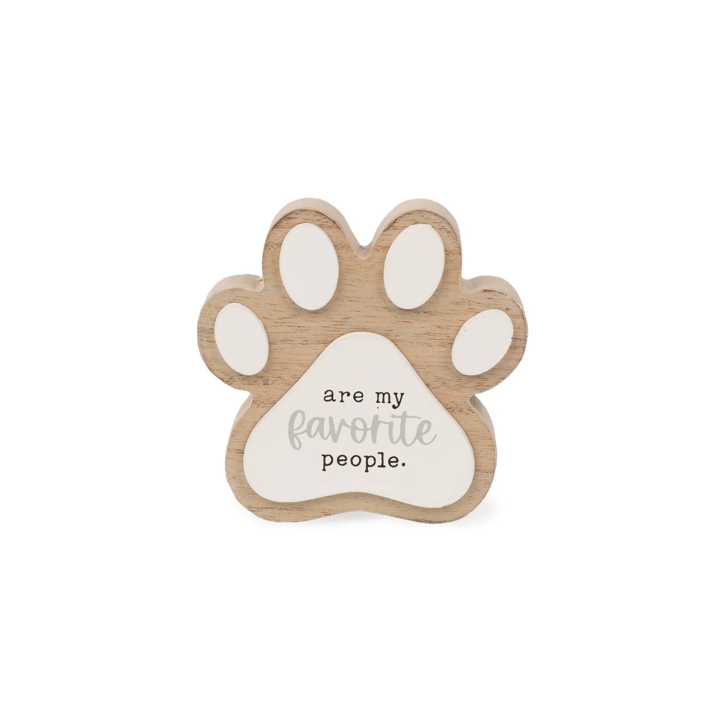 FURRY FRIENDS - FAVORITE PEOPLE WOODEN PAW PRINT